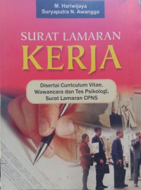 Image of Surat Lamaran Kerja disertai Curriculum Vitae, wawancara dan tes psikologi , Surat Lamaran CPNS