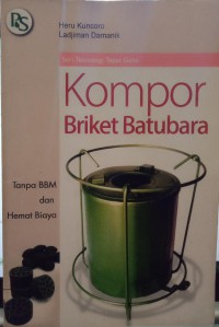 Image of Kompor Briket Batubara : Tanpa BBM dan hemat biaya