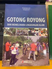Image of Gotong royong dan memelihara lingkungan alam