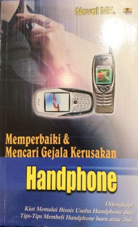 Image of Memperbaiki & Mencari Gejala Kerusakan Handphone