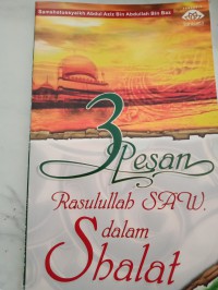 Image of 3 Pesan Rasullulah SAW dalam Shalat