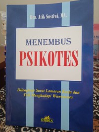 Image of MENEMBUS PSIKOTES: DILENGKAPI SURAT LAMARAN KERJA DAN TRIK MENGHADAPI WAWANCARA