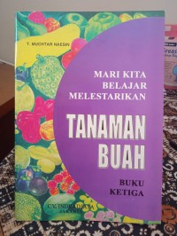 Image of MARI KITA BELAJAR MELESTARIKAN TANAMAN BUAH