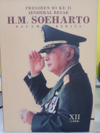 Image of Presiden RI ke II : Jenderal Besar H.M Soeharto dalam Berita XII (1990)