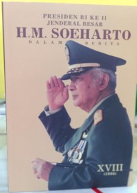 Image of Presiden RI ke II : Jenderal Besar H.M Soeharto dalam Berita XVIII(1996)