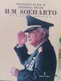 Image of Presiden RI ke II : Jenderal Besar H.M Soeharto dalam Berita I (1965-1967)