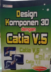 Image of Design komponen 3D dengan Catia V.5