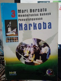 Image of MARI BERSATU MEMBERANTAS BAHAYA PENYALAHGUNAAN NARKOBA
