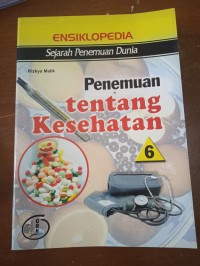 Image of ENSIKLOPEDI PENEMUAN TENTANG KESEHATAN: SEJARAH PENEMUAN DUNIA