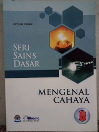 Image of Seri Sains Dasar 6: Mengenal Cahaya