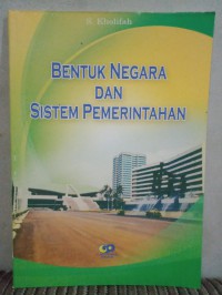 Image of Bentuk Negara dan sistem Pemerintahan