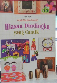 Image of Anak Muslim Kreatif: Hiasan Dindingku yang cantik