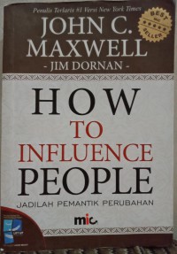 Image of How to influence people: Jadilah Pemantik Perubahan