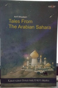 Image of Tales from the Arabian Sahara: Kisah-kisah Indah dari Gurun Arabia