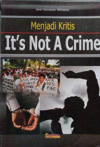 Image of Menjadi Kritis:It's Not A crime