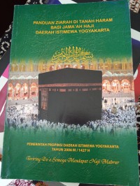 Image of PANDUAN ZIARAH DI TANAH HARAM BAGI JAMA'AH HAJI DERAH ISTIMEWA YOGYAKARTA