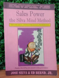 Image of Sales Power the Silva Mind Method: Metode Silva untuk Wiraniaga Profesional