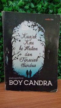 Image of Kuajak kau ke Hutan dan Tersesat Berdua