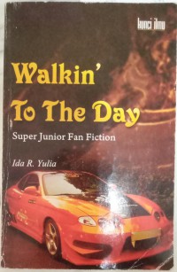 Image of Walkin' to the day: Super Junior Fan Fiction