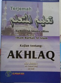 Image of Terjemah Ta'lim Al Muta'alim : Kajian tentang Akhlaq