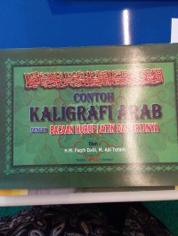 Image of CONTOH KALIGRAFI ARAB DENGAN BACAAN HURUF LATIN DAN ARTINYA