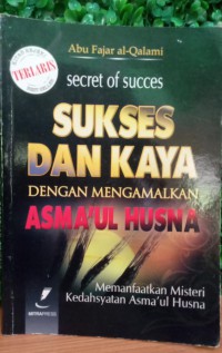Image of Secret of succes: sukses dan kaya dengan mengamalkan asma'ul husna