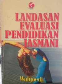 Image of Landasan Evaluasi Pendidikan Jasmani