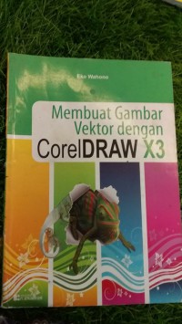 Image of MEMBUAT GAMBAR VEKTOR DENGAN CORELDRAW X3