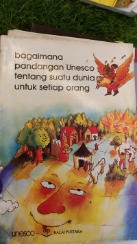Image of BAGAIMANA PANDANGAN UNESCO TENTANG SUATU DUNIA UNTUK SETIAP ORANG