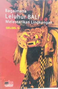 Image of Bagaimana leluhur Bali melestarikan Lingkungan