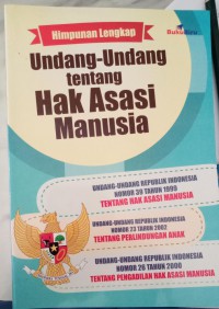 Image of Himpunan Lengkap Undang-Undang Tentang Hak Asasi Manusia
