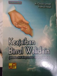 Image of Keajaiban Birrul Waidain (Berbakti kepada Orang tua)