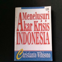 Image of Menelusuri Akar Krisis Indonesia