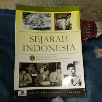 Image of SEJARAH INDONESIA: 7 ZAMAN KEMERDEKAAN DAN DIPLOMASI MEMPERTAHANKAN KEMERDEKAAN