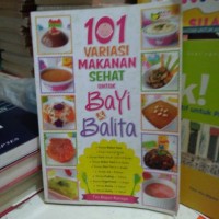 Image of 101 Variasi Makanan Sehat untuk Bayi dan Balita
