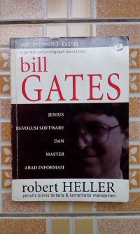 Image of Bill Gates: Jenius, RevolusiSoftware,dan abad informasi