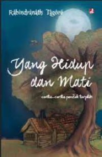 Image of Yang hidup dan mati: cerita-cerita pendek terpilih