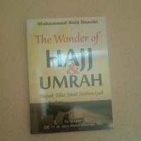Image of The Wonder of Haji & Umrah Napak Tilas Sirah Nabawiyah