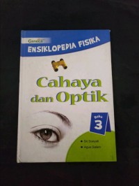 Image of Ensiklopedia Fisika 3 : Cahaya dan Optik