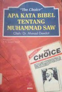 Image of The Choice: Apa Kata Bibel tentang Muhammad SAW