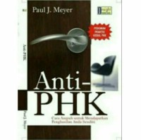 Image of Anti-PHK: Cara Ampuh untuk Mendapatkan Penghasilan Anda Sendiri