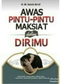 Image of Awas Pintu-Pintu Maksiat dalam Dirimu