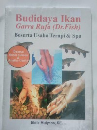 Image of Budidaya Ikan Garra Rufa (Dr. Fish) Beserta Usaha Terapi & Spa