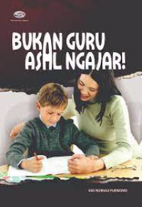 Image of Bukan Guru Asal Ngajar!