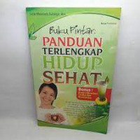 Image of Buku Pintar: Panduan Terlengkap Hidup Sehat