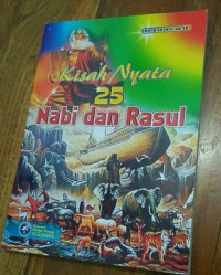 Image of Kisah Nyata 25 Nabi dan Rasul