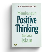 Image of Membangun Positive Thinking Secara Islam