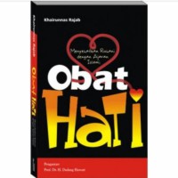 Image of Obat Hati: Menyegarkan Ruhani dengan Ajaran Islami