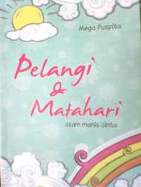 Image of Pelangi & Matahar: asam manis cinta