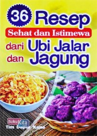 Image of Resep Sehat dan Istimewa dari Ubi Jalar dan Jagung